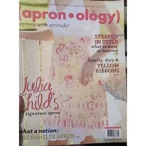 APRON-OLOGY Magazine ~ Stampington & Co ~ Vol 4 ~ Julia Child's signature aprons